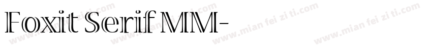 Foxit Serif MM字体转换